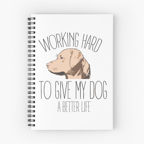 Item preview, Working hard to give my dog a better life designed and sold by SVDesignatVasil.