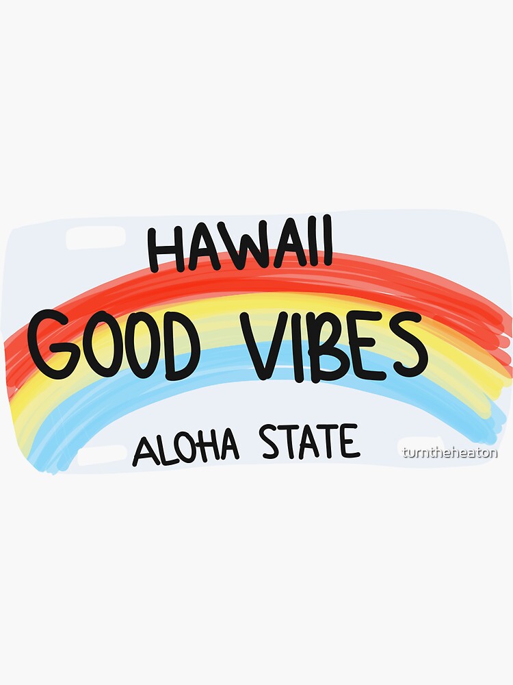 "Hawaii good vibes license plate" Sticker for Sale by turntheheaton Redbubble