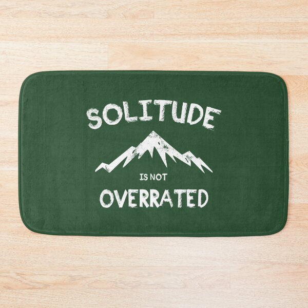 Item preview, Solitude Is Not Overrated designed and sold by Esskay Designs.