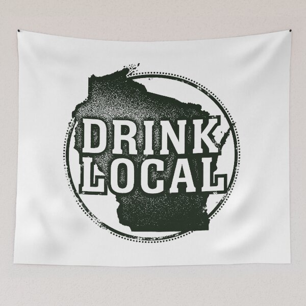 Item preview, Drink Local Wisconsin State Beer, Wine & Spirits  designed and sold by squarelogo.