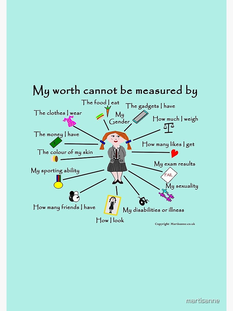 My worth cannot be measured by A by martisanne