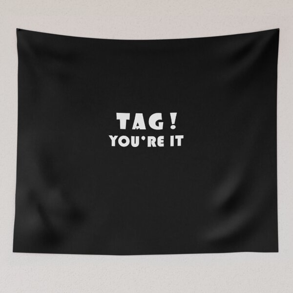 Item preview, TAG ! you're it shirt designed and sold by kader4ever.