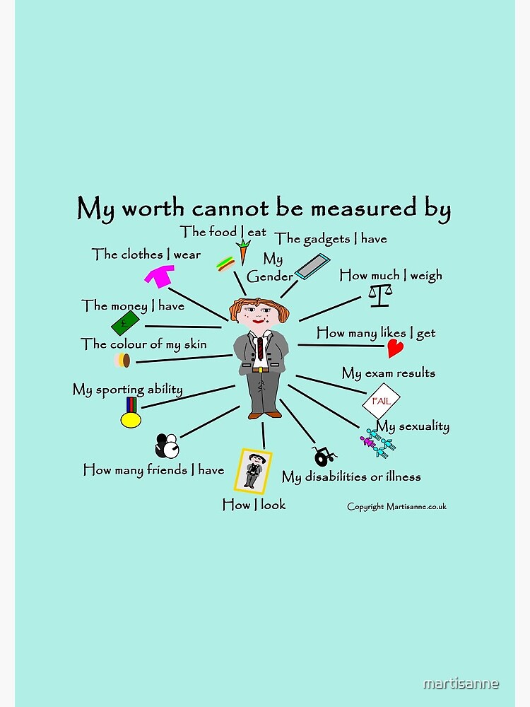 My worth cannot be measured by B by martisanne