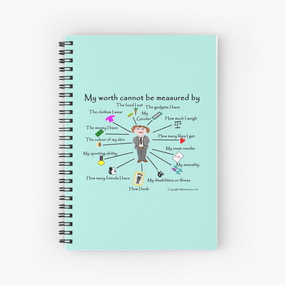 My worth cannot be measured by B Spiral Notebook