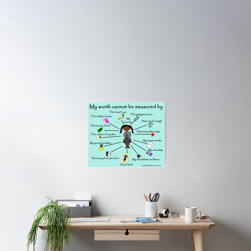 My worth cannot be measured by D Poster