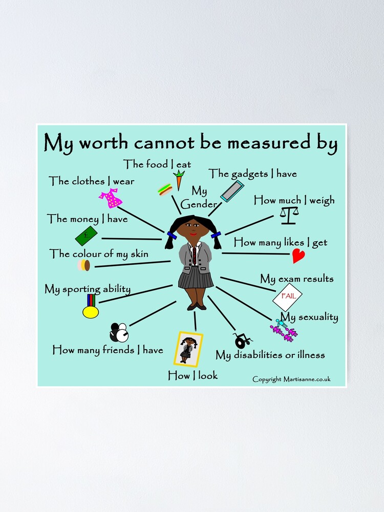 Alternate view of My worth cannot be measured by D Poster