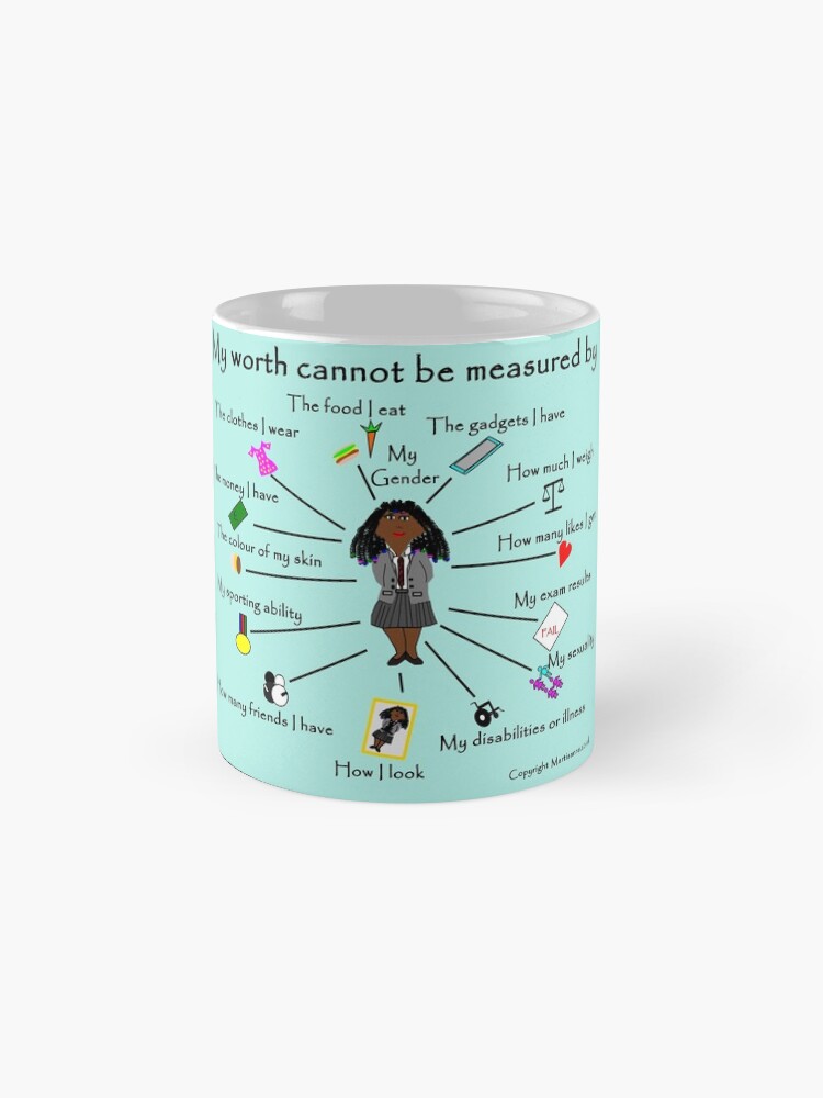 Alternate view of My worth cannot be measured by E Mug