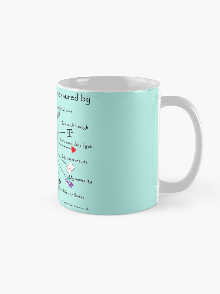 Alternate view of My worth cannot be measured by E Mug