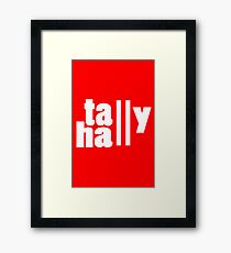 For lack of a tally hall geek funny nerd Framed Print