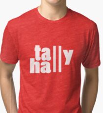 For lack of a tally hall geek funny nerd Tri-blend T-Shirt