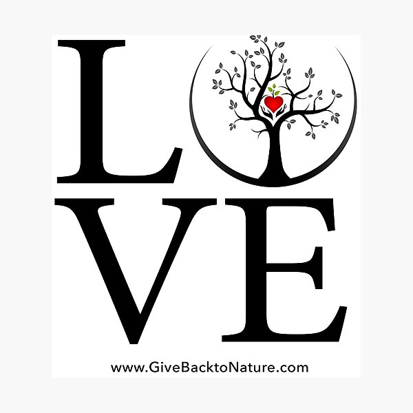 Love Logo - Give Back to Natu Photographic Print