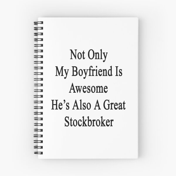 Item preview, Not Only My Boyfriend Is Awesome He's Also A Great Stockbroker  designed and sold by supernova23.