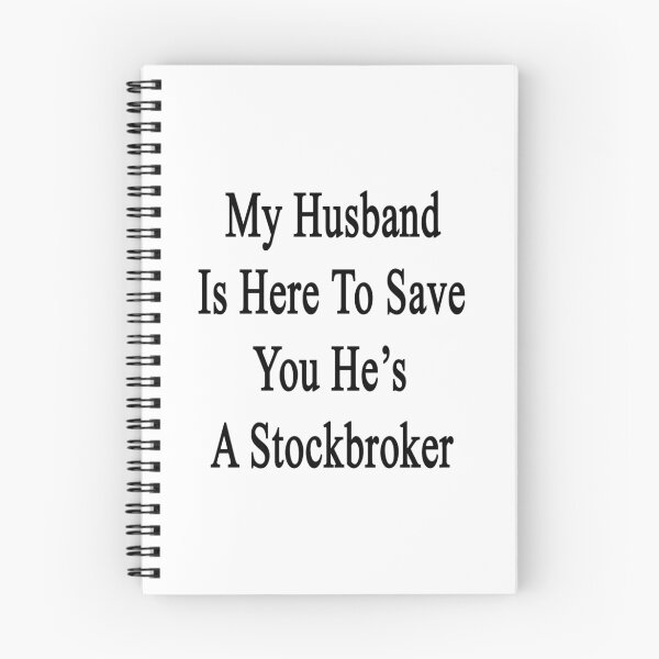 Item preview, My Husband Is Here To Save You He's A Stockbroker  designed and sold by supernova23.