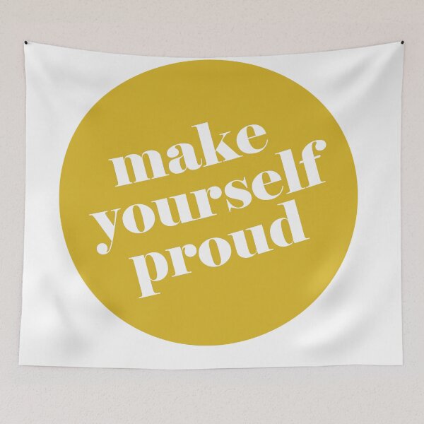 Item preview, make yourself proud designed and sold by nutmeg212.