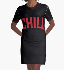 Chill Graphic T-Shirt Dress