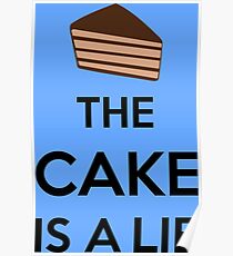 The Cake Is A Lie Poster