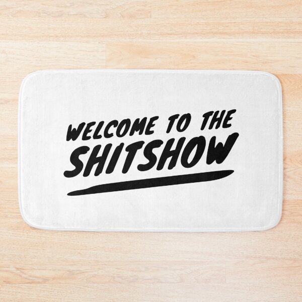 Aperçu de l'œuvre Bienvenue au SHITSHOW créée et vendue par MadEDesigns.