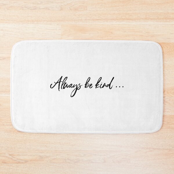 Item preview, Alway Be Kind Slogan designed and sold by thetshirtworks.