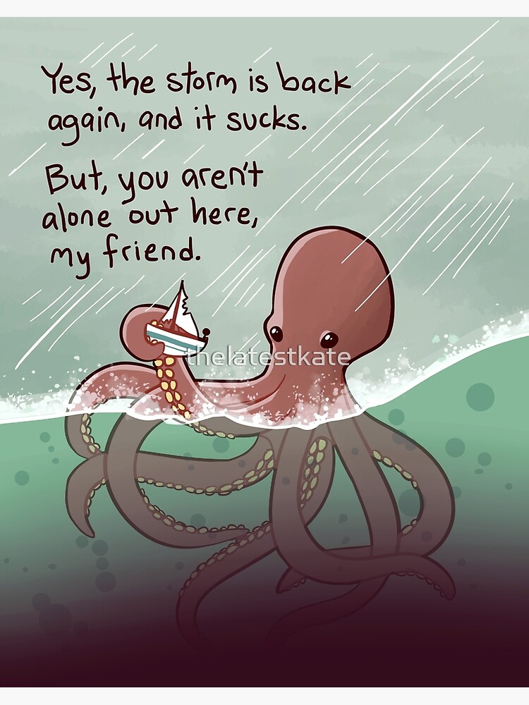 Thumbnail 2 of 2, Art Board Print, "You Aren't Alone Out Here, My Friend" Kindly Kraken designed and sold by thelatestkate.