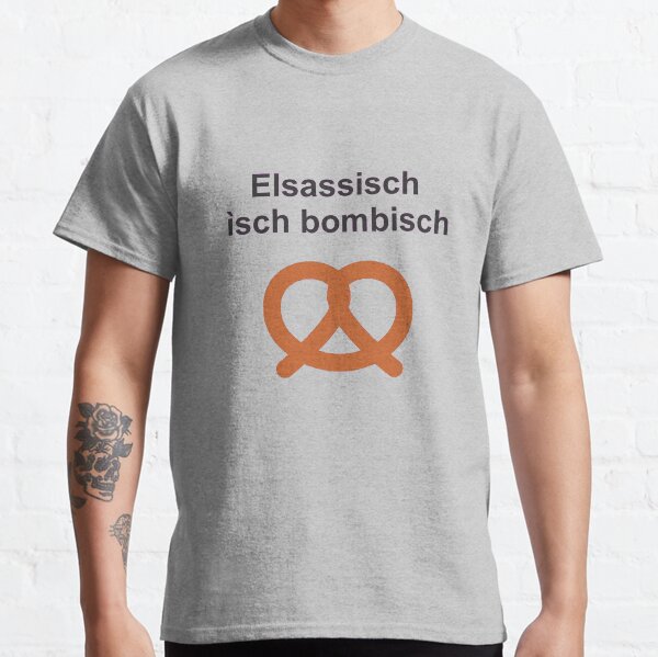 Alsace - Elsassisch ìsch bombisch T-shirt classique