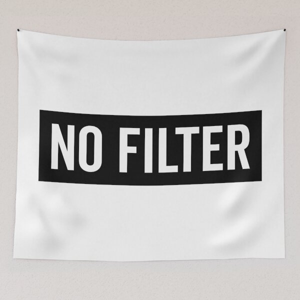 Item preview, No Filter Funny Sarcastic Offensive Saying designed and sold by quarantine81.