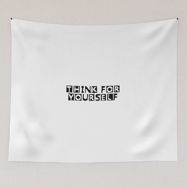 Item preview, Think For Yourself designed and sold by NobodysHero.