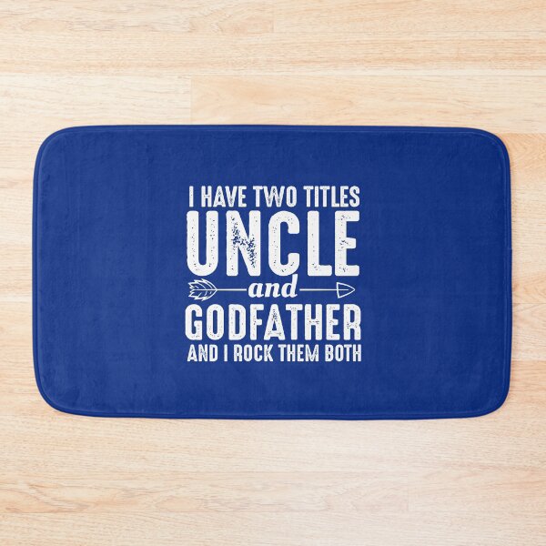 Item preview, I have two titles uncle and godfather and I rock them both funny gift  designed and sold by alenaz.