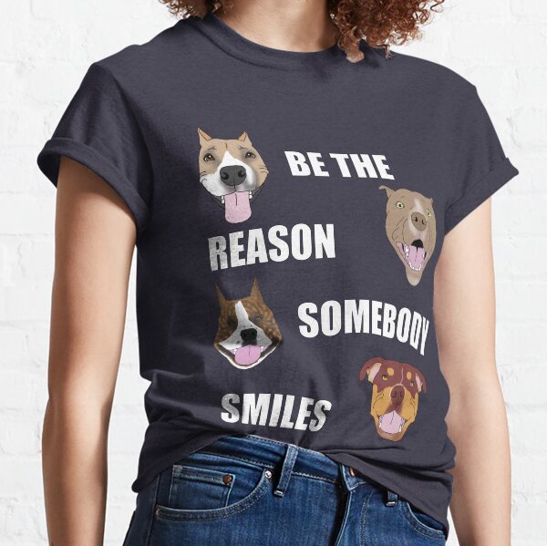 Be the Reason Somebody Smiles Classic T-Shirt