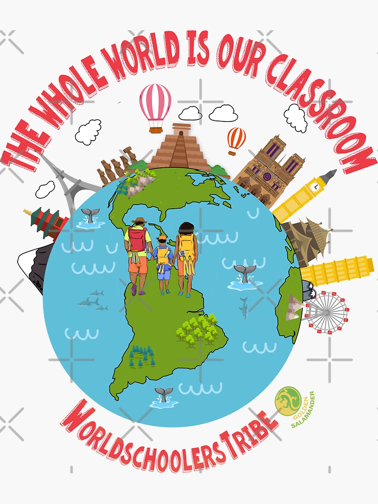 "The Whole World Is Our Classroom" Sticker For Sale By Oxanaair | Redbubble