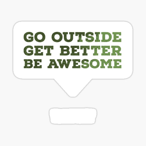 WALKITOFF "Go outside. Get Better. Be Awesome." Sticker