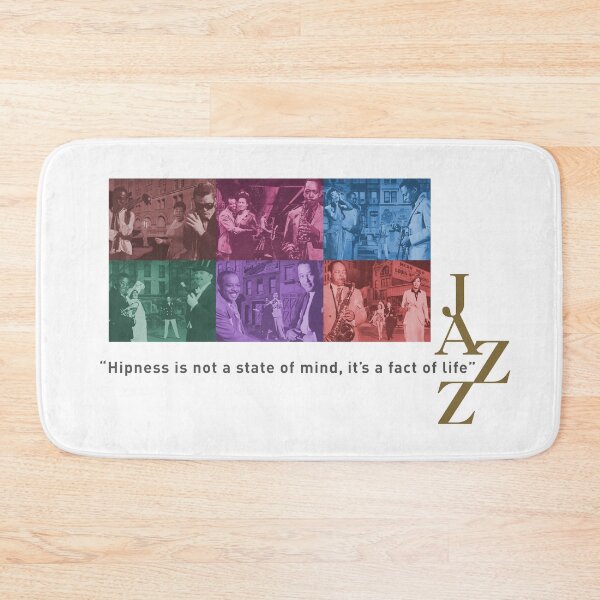 Item preview, JAZZ  - "Hipness Is Not A State Of Mind, It's A Fact Of Life" designed and sold by TIGERDAVER.