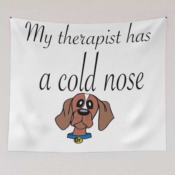 Item preview,  MY THERAPIST HAS A COLD NOSE (DOG) designed and sold by CalliopeSt.