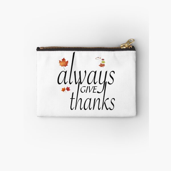 Item preview, ALWAYS GIVE THANKS designed and sold by CalliopeSt.