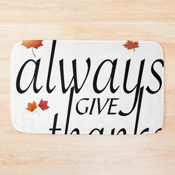 Item preview, ALWAYS GIVE THANKS designed and sold by CalliopeSt.