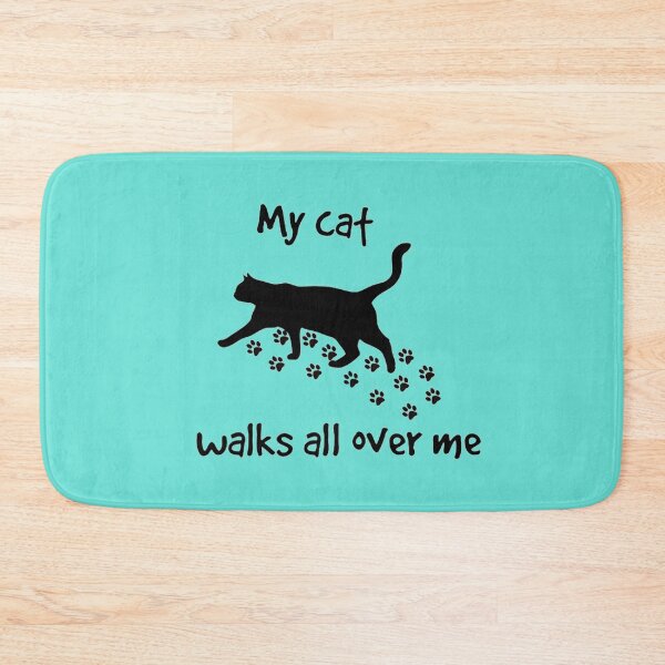 Item preview, My Cat Walks All Over Me designed and sold by ZivaKreations.