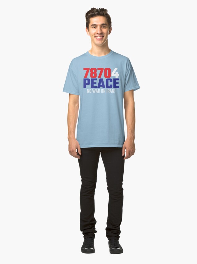 Alternate view of 78704 (for) PEACE - No War on Iran! Classic T-Shirt