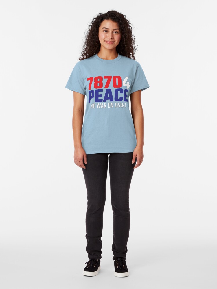 Alternate view of 78704 (for) PEACE - No War on Iran! Classic T-Shirt