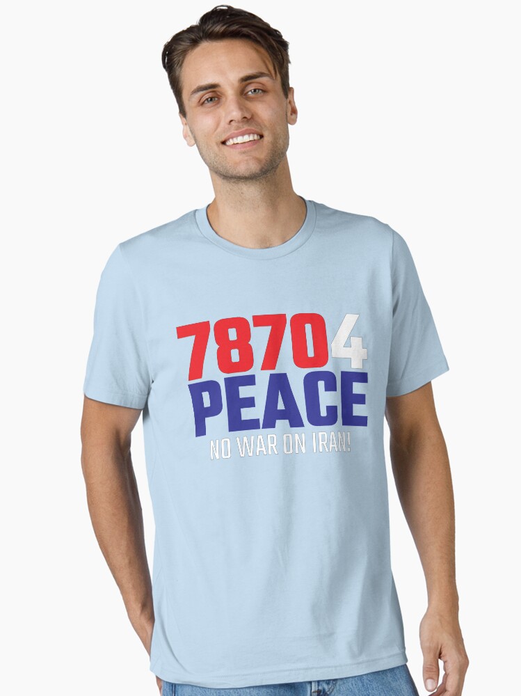Thumbnail 1 of 7, Essential T-Shirt, 78704 (for) PEACE - No War on Iran! designed and sold by willpate.