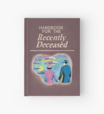 Handbook for the Recently Deceased Hardcover Journal