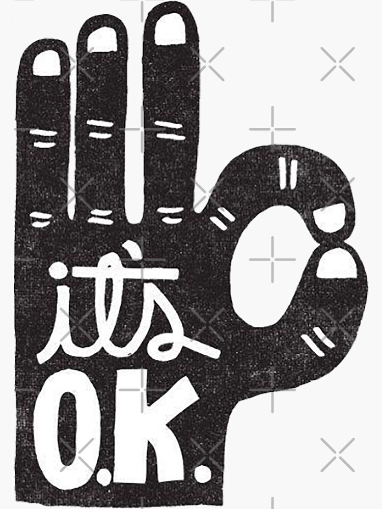 Thumbnail 3 of 3, Sticker, it's ok designed and sold by odinsxn.
