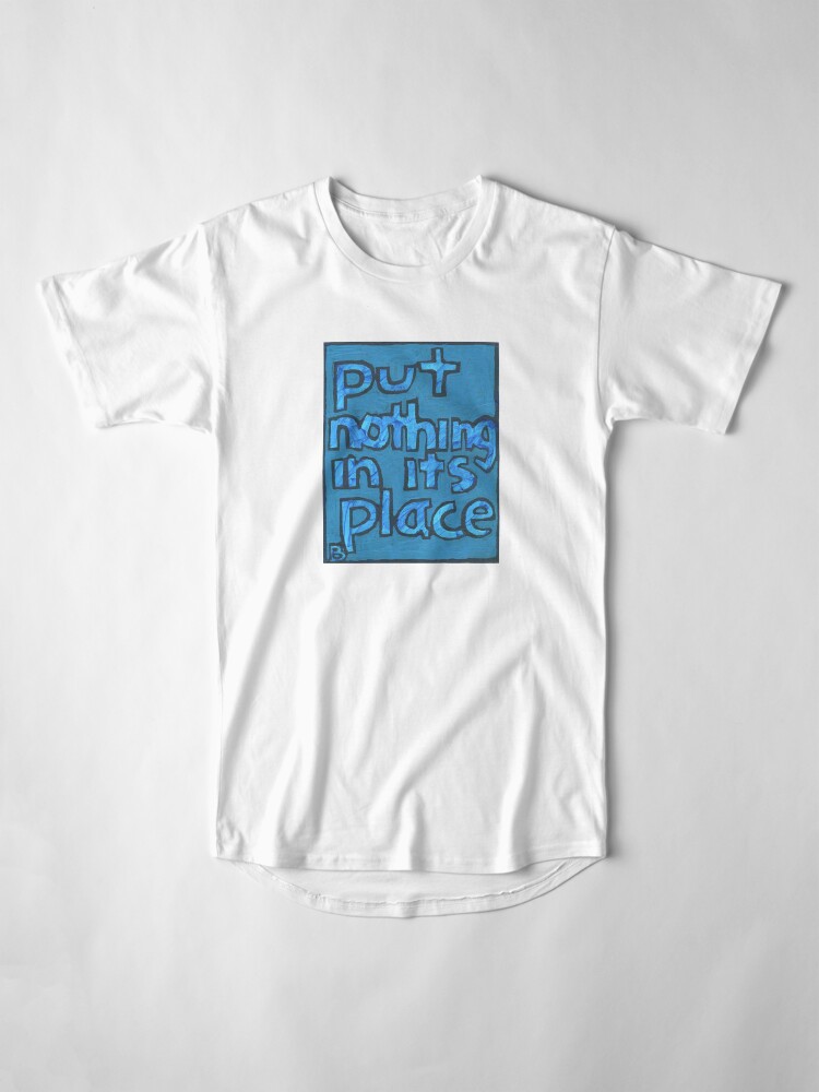 Alternate view of Put Nothing in Its Place - Brianna Keeper Painting Long T-Shirt