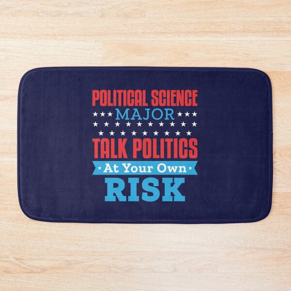 Item preview, Political Science Major: Talk Politics At Your Own Risk designed and sold by jaygo.