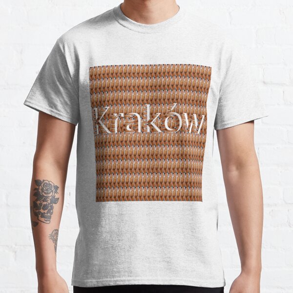 Kraków (Cracow, Krakow), Southern Poland City, Leading Center of Polish Academic, Economic, Cultural and Artistic Life Classic T-Shirt