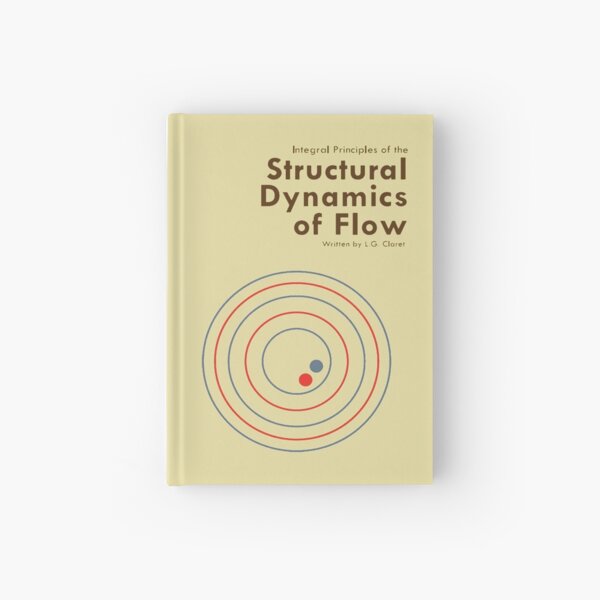 Structural Dynamics of Flow Hardcover Journal