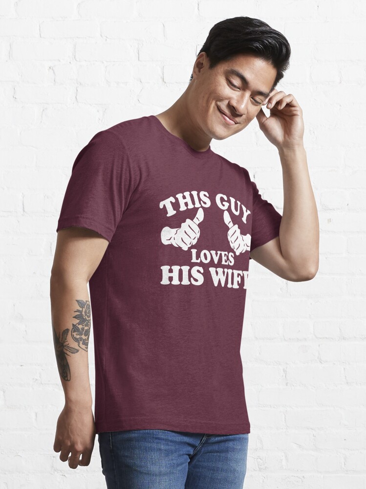Alternate view of This Guy Loves His Wife Essential T-Shirt