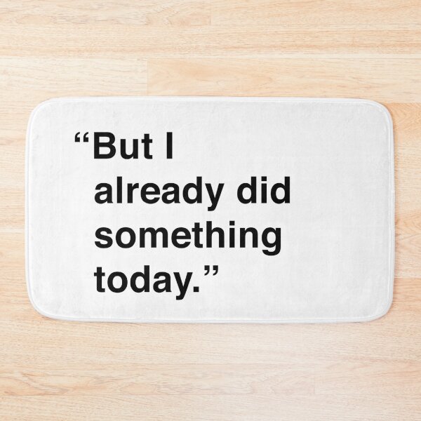 Item preview, Kimmy | But I Already Did Something Today designed and sold by Me And The Moon.