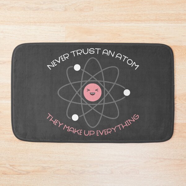 Item preview, Never trust an atom designed and sold by ninthstreet.