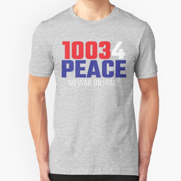 10034 (for) PEACE - No War on Iran! Slim Fit T-Shirt