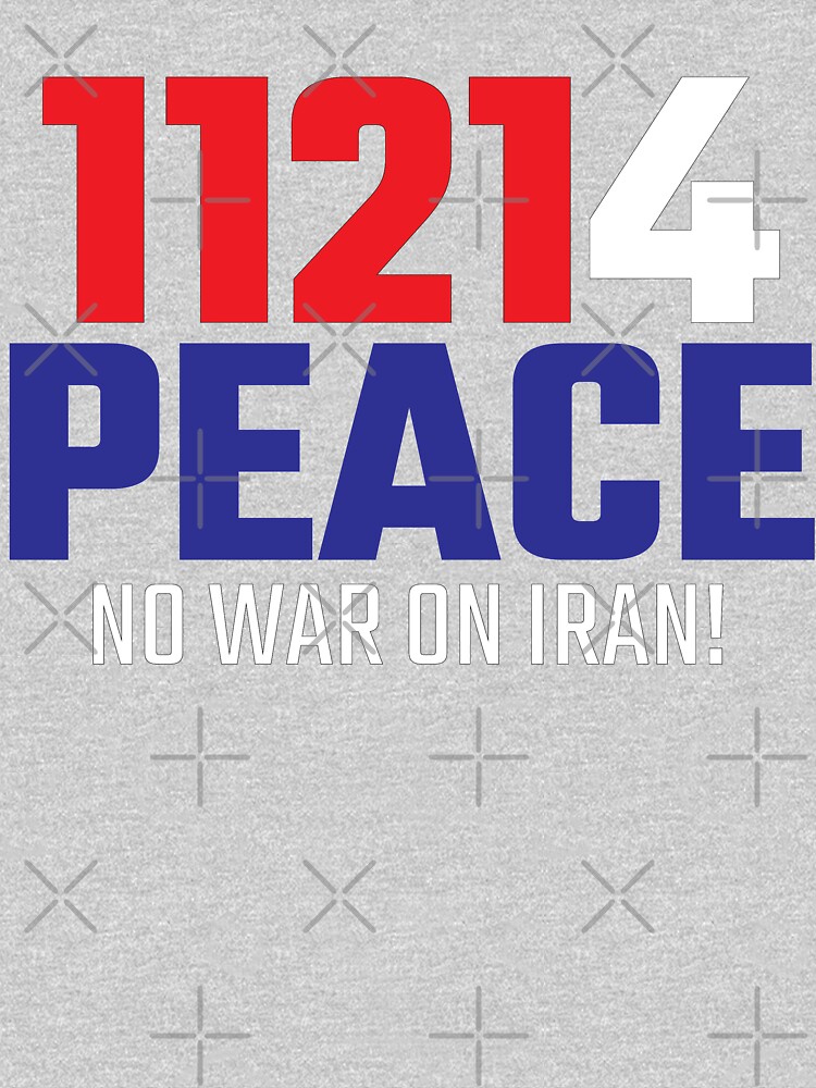 11214 (for) PEACE - No War on Iran! by willpate