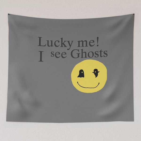 Item preview, Lucky me i see Ghosts Funny Quote about Ghosts for Ghost Lovers designed and sold by limthaihong.